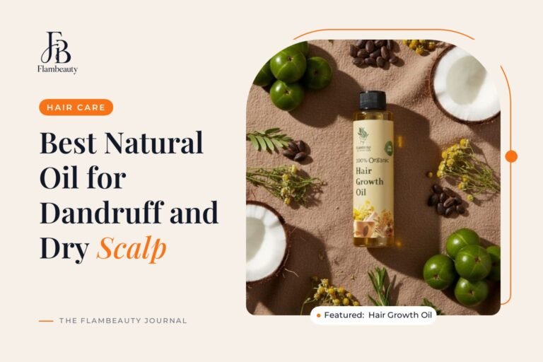 Best Natural Oil for Dandruff and Dry Scalp