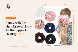 Fenugreek for Hair Growth: How Methi Supports Healthy Hair