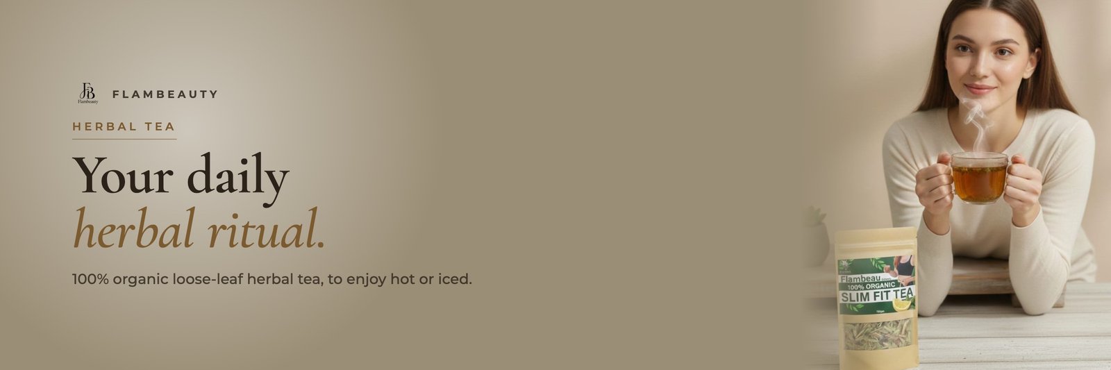 Flambeauty Herbal Tea banner: Your daily herbal ritual