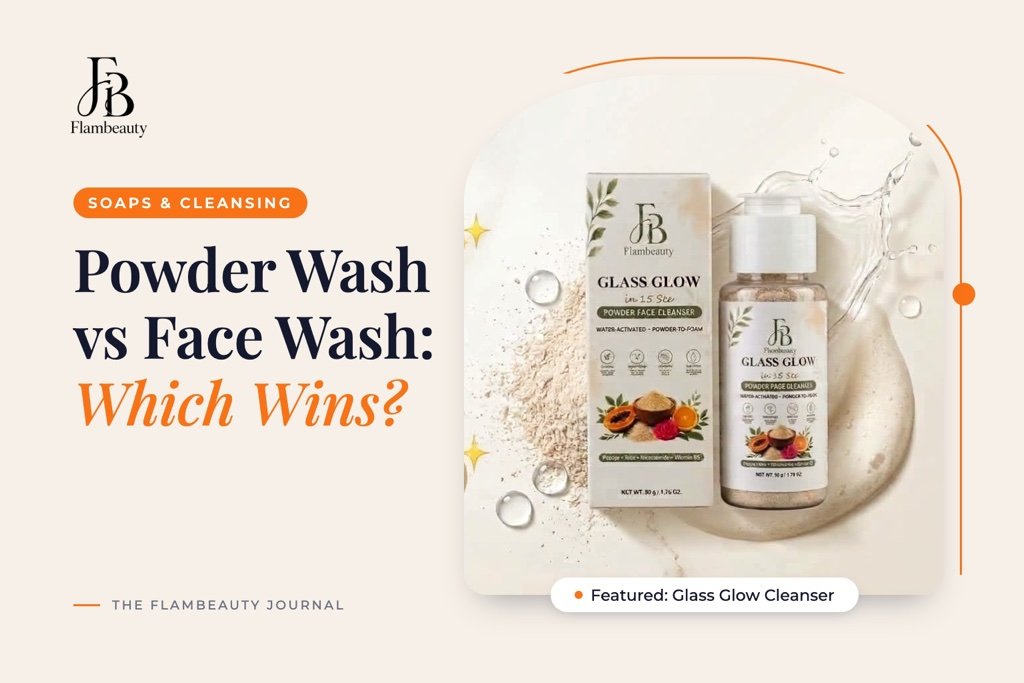 Powder Face Wash vs Regular Face Wash: Which Is Better for Your Skin?